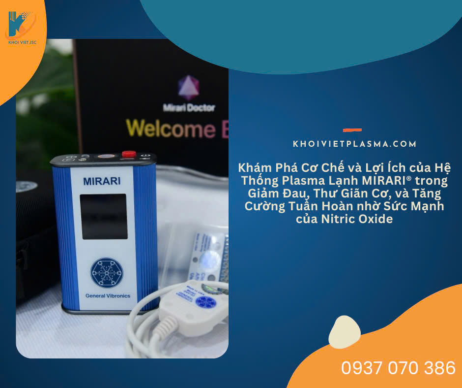 Khám Phá Cơ Chế và Lợi Ích của Hệ Thống Plasma Lạnh MIRARI